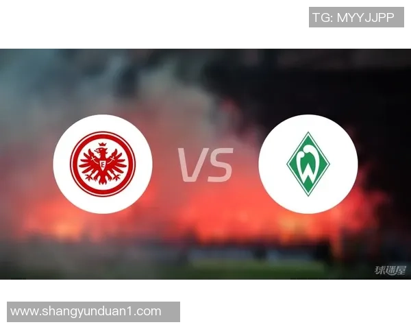 云达不来梅对阵法兰克福精彩直播全程回顾及赛后分析 云达不来梅对阵法兰克福精彩直播全程回顾及赛后分析